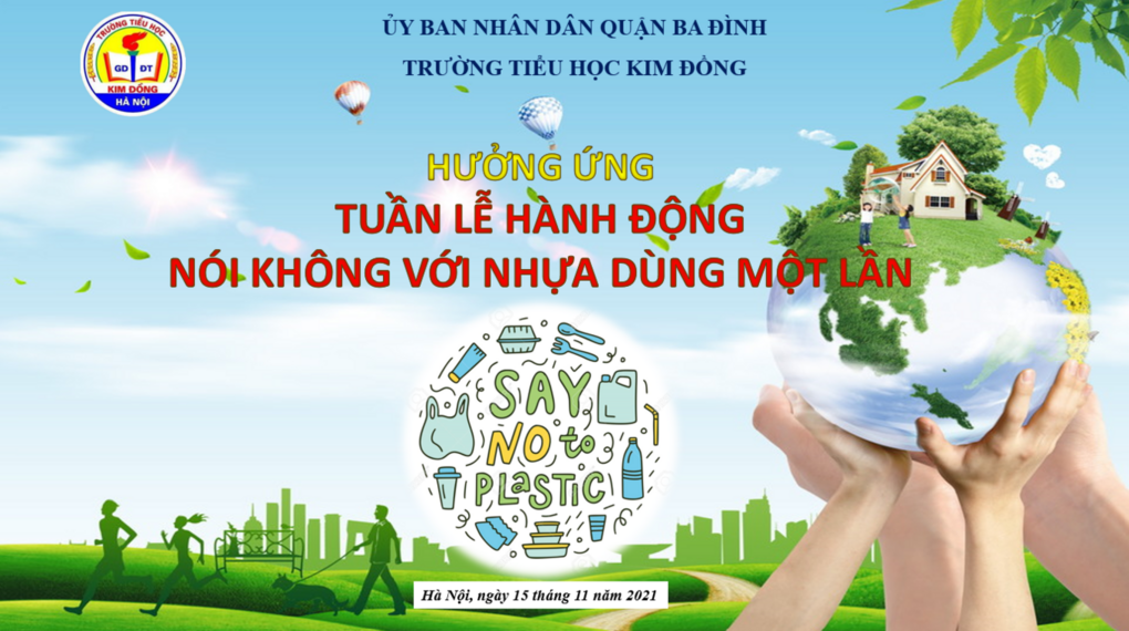 Trường Tiểu học Kim Đồng hưởng ứng tuần lễ hành động "Nói không với nhựa dùng một lần"