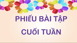 Bài tập cuối tuần 27 môn Tiếng Việt 4