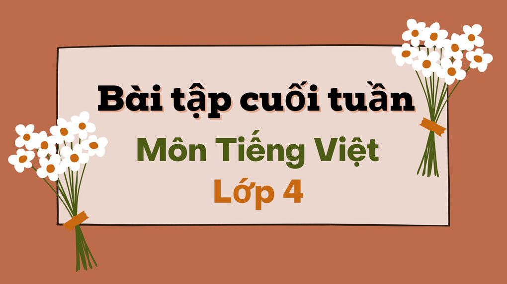 Phiếu luyện Tiếng Việt lớp 4 tuần 22