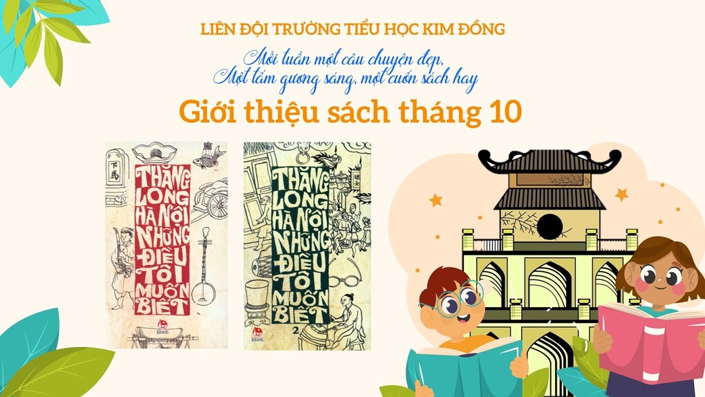 Thư viện trường Tiểu học Kim Đồng giới thiệu sách Tháng 10, chủ đề “Thăng Long – Hà Nội”
